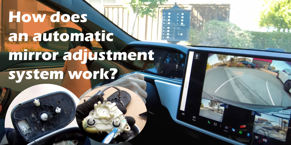 How does an automatic mirror adjustment system work